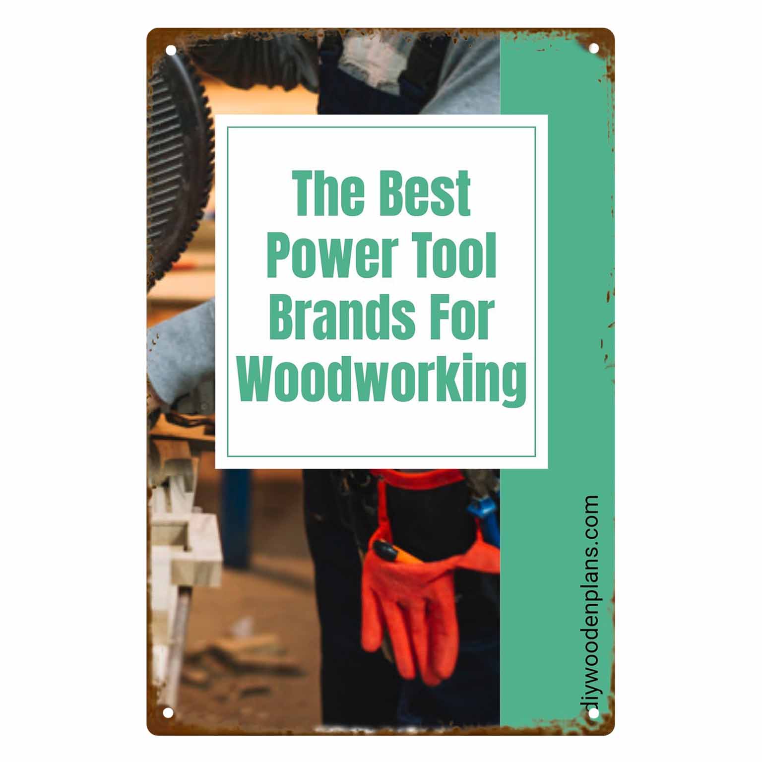 Power Tools Best Brand - ป้ายโลหะติดผนัง 2 มิติ 1 ชิ้น แบรนด์เครื่องมือไฟฟ้าที่ดีที่สุดสำหรับงานไม้